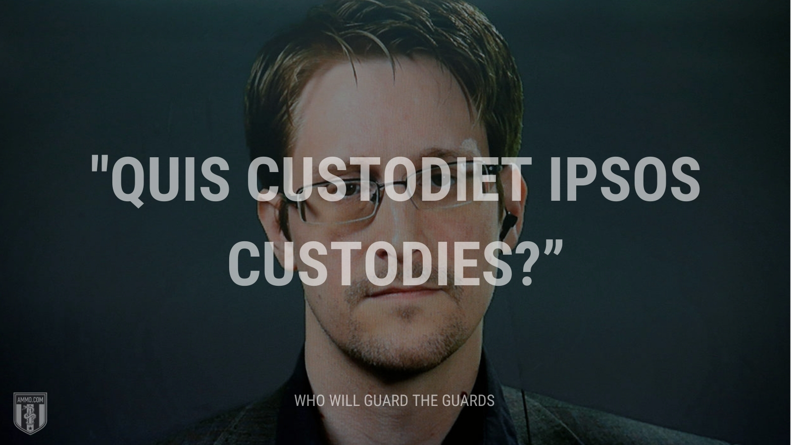 “Quis custodiet ipsos custodies?” - Who will guard the guards