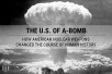 The U.S. of A-Bomb: How American Nuclear Weapons Changed the Course of Human History