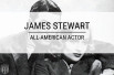 James Stewart: All-American Actor