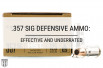 .357 SIG Defensive Ammo: Effective and Underrated
