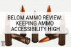 Belom Ammo Review: Keeping Ammo Accessibility High