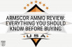 Armscor Ammo Review: Everything You Should Know Before Buying