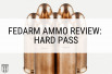 FedArm Ammo Review: Hard Pass