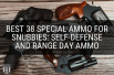 Best 38 Special Ammo for Snubbies: Self-Defense and Range Day Ammo