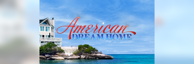 American Dream Home