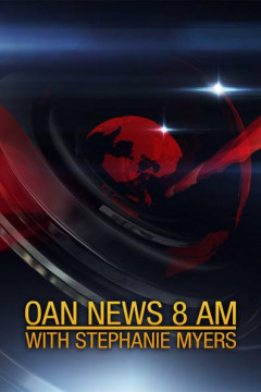 OAN News 8 am With Stephanie Myers