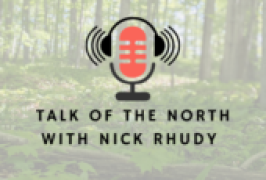 Talk of the North with Nick Rhudy