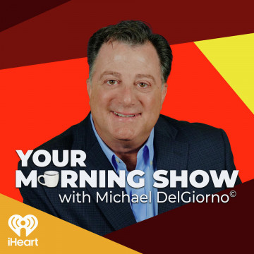 Your Morning Show With Michael DelGiorno