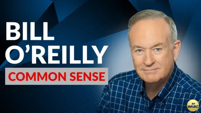 Common Sense with Bill O’Reilly