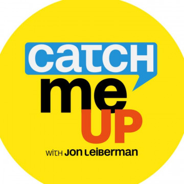 Catch Me Up With Jon Leiberman